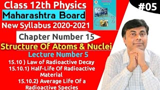 Class 12 Phy Structure of Atoms amp Nuclei lect 5 Law of Radioactive Decay half lifeAverage life [upl. by Plank948]