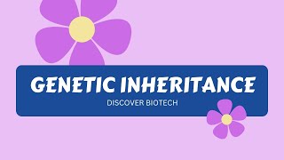 Lecture 2  Genetic Inheritance  Introduction Types and Characteristics  Biotechnology Lectures [upl. by Mel]