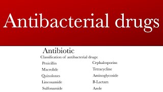 Antibacterial drugs  Antibiotics  Classification of antibiotics [upl. by Corell]