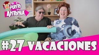 VACACIONES  LOS MORANCOS  El Punto de la Antonia [upl. by Treborsemaj474]