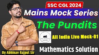 The Pundits All India Live Mock01 I Mathematics Solution I SSC CGL 2024 Mains Mock Series I Mock01 [upl. by Adnorahs]