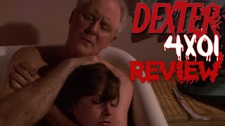 DEXTER  SEASON 4 EPISODE 1  LIVING THE DREAM  REVIEW DEXTER [upl. by Vudimir650]