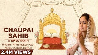 Chaupai Sahib by Harshdeep Kaur amp Gulraj Singh  Full Paath with Lyrics amp Translation [upl. by Eniamart]