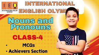 IEO International English Olympiad  Chapter4 Nouns and Pronouns  Class4  Practice Questions [upl. by Xineohp893]