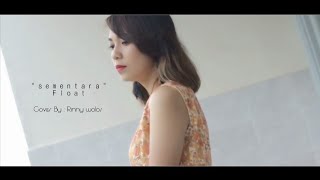 Sementara float cover by  Rinny Wolos [upl. by Annaul74]