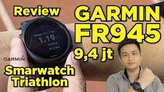 REVIEW GARMIN FORERUNNER 945  JAM PINTAR DENGAN MUSIK  GPS YANG BIKIN SEMANGAT LARISEPEDAAN [upl. by Lindner983]