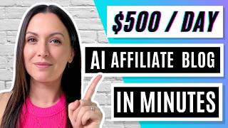 New 500Day Method  AI Affiliate Website in MINUTES [upl. by Dever]