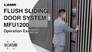 FEATURE Learn More FLUSH SLIDING DOOR SYSTEM MFU1200 Operation Example  Sugatsune Global [upl. by Fabrienne]