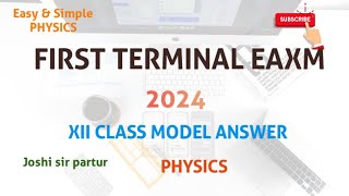 FIRST TERMINAL EXAMINATION 2024 XII CLASS MODEL ANSWER FOR PHYSICS [upl. by Isyak267]