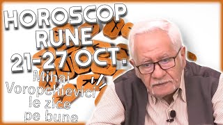 Horoscop rune 2127 octombrie 2024 Mihai Voropchievici face previziunile momentului [upl. by Seravaj989]