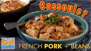 Cassoulet  French Meat and Bean Casserole [upl. by Rot333]