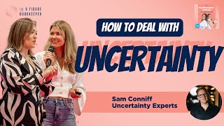 How to deal with UNCERTAINTY  Sam Conniff on The Bookkeepers Podcast Uncertainty Experts [upl. by Alexina238]