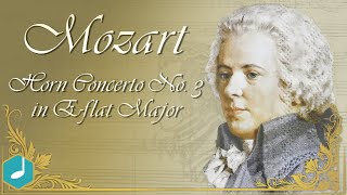 Mozart  Horn Concerto No 3 in Eflat Major [upl. by Anialram]