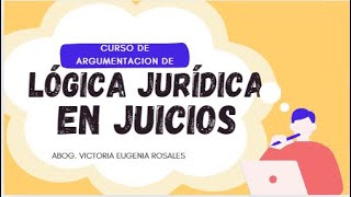 Clase Introductoria del Curso de Argumentación Jurídica Lógica en Juicios Orales [upl. by Eri]