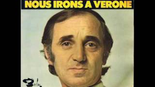 Charles Aznavour  Nous irons à Vérone  45 tours [upl. by Noreh]