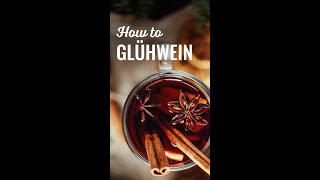 How to Glühwein – Das letzte Glühweinrezept das du brauchst [upl. by Cissy]