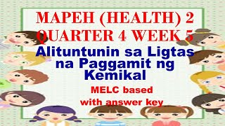 HEALTH 2 QUARTER 4 WEEK 5 ALITUNTUNIN SA LIGTAS NA PAGGAMIT NG KEMIKAL [upl. by Notkcorb487]