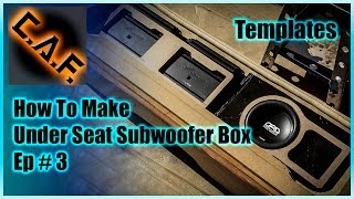 Under Seat Subwoofer Box Enclosure  Video 3 Templates  CarAudioFabrication [upl. by Anotal]