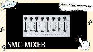 MVAVE SMCMixer MIDI Introduction to Controller Panel [upl. by Katzen749]