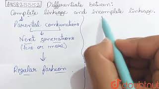 Differentiate between Complete linkage and incomplete linkage  CLASS 12  PRINCIPAL OF INHERI [upl. by Eerehc301]