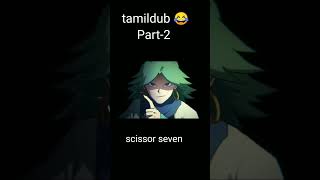 scissor seven tamildub fandub unofficial rjrock fundub animedubbing anime [upl. by Guerra]