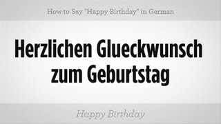 How to Say quotHappy Birthdayquot in German  German Lessons [upl. by Basir]