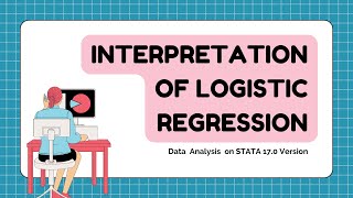 Logistic Regression  Interpretation  Step by Step  Analysis on STATA 170 [upl. by Odessa]