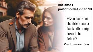 Autisme i parforholdet video 13 Om interoception [upl. by Yeoj571]