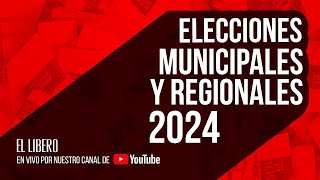 Elecciones municipales y regionales 2024 Análisis político con la mirada Líbero [upl. by Adnama]