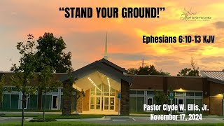 MOBC Worship Service November 17 2024  quotStand Your Groundquot l Ephesians 61013 KJV [upl. by Roybn918]