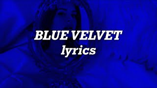 Lana Del Rey  Blue Velvet Lyrics [upl. by Anisamoht]