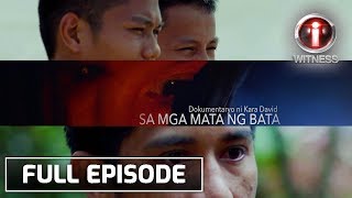 IWitness Sa Mata ng Bata dokumentaryo ni Kara David  Full Episode [upl. by Paza558]