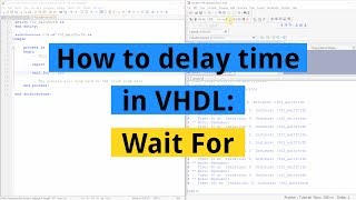 How to delay time in VHDL Wait For [upl. by Samala]