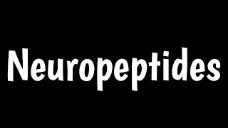 Neuropeptides  Functions Of Neuropeptides In Brain [upl. by Airbmat]