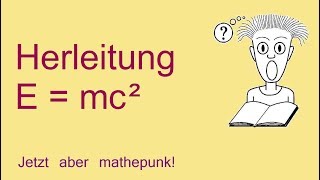 Herleitung von E  mc² Gedankenexperiment von Albert Einstein [upl. by Xuaeb]