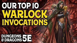 Our Top 10 Warlock Invocations in Dungeons and Dragons 5e [upl. by Ahtera438]