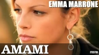 EMMA MARRONE  AMAMI  TESTO  ALBUM SCHIENA [upl. by Cormier988]