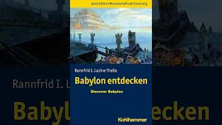 Babylon entdecken  Discover Babylon history mesopotamia ancienthistory books booktok [upl. by Nayrda]