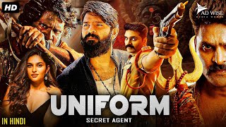 UNIFORM SECRET AGENT  Full Hindi Dubbed Action Movie  Sree Vishnu Kayadu Lohar  South Movie [upl. by Attenwad]