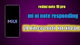 how to redmi note 10 pro system ui not responding [upl. by Leake]