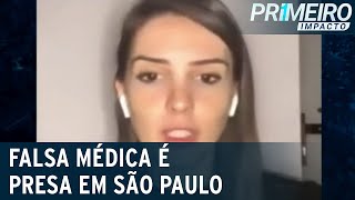 SP falsa médica é presa durante consulta em clínica de Perdizes  Primeiro Impacto 310523 [upl. by Dannica997]