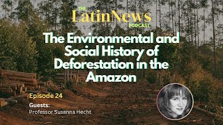 The Environmental and Social History of Deforestation in the Amazon [upl. by Esinyt316]