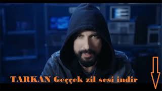 TARKAN Geççek zil sesi indir [upl. by Suter398]