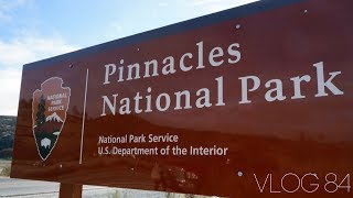 A Visit to Pinnacles National Park  MOTM Vlog 84 [upl. by Wescott]