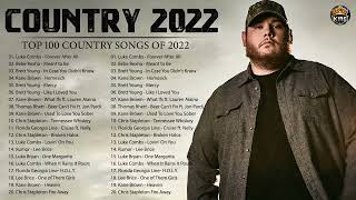 Top 100 Country Songs of 2022  Luke Combs Chris Stapleton Chris Lane Morgan Wallen Taylor Swift [upl. by Couture]