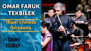 Omar Faruk Tekbilek with the Taipei Chinese Orchestra  Taipei City Taiwan [upl. by Yhtamit116]