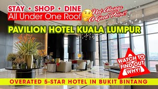 Pavilion Hotel Kuala Lumpur by Banyan Tree  Bukit Bintang 5Star Hotel  review and rating [upl. by Netsirt]