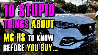 10 STUPID THINGS about MG HS the Dealers WONT TELL YOU  MG HS Essence Review [upl. by Nodal230]