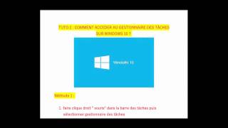 TUTO 2 COMMENT ACCEDER AU GESTIONNAIRE DES TACHES WINDOWS 10 [upl. by Lisetta889]