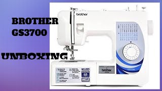 Brother GS3700 SEWING MACHINES REVIEW1 UNBOXING VIDEO [upl. by Pesek]